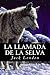 La llamada de la selva by Jack London