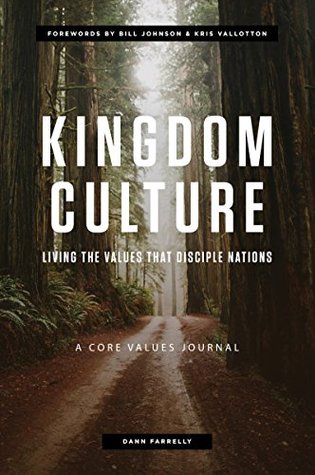 Kingdom Culture: Living the Values that Disciple Nations (Kindle Edition)