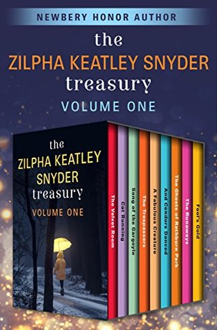 The Zilpha Keatley Snyder Treasury Volume One (Kindle Edition)