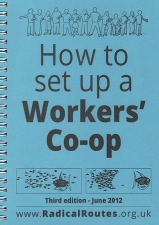 How To Set Up a Workers' Co-op (Ring-bound)