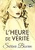 L'Heure de Vérité (The Ivy Years, #4)