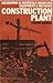 Construction Plant by Frank Harris