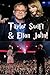 Taylor Swift & Elton John! by S. King