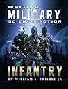 Writing Military Science Fiction: Infantry