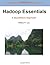 Hadoop Essentials: A Quantitative Approach