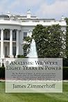 Analysis: We Were Eight Years in Power: By Ta-Nehisi Coates. a Series of Essays That Cover Each Year of the Obama Administration, the Writer's Own Journey and the Echoes of American History in Modern Times.