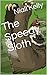 The Speedy Sloth