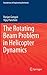 The Rotating Beam Problem in Helicopter Dynamics (Foundations of Engineering Mechanics)