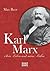 Karl Marx: Sein Leben und s...
