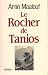 Le Rocher de Tanios