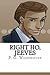 Right Ho, Jeeves by P.G. Wodehouse