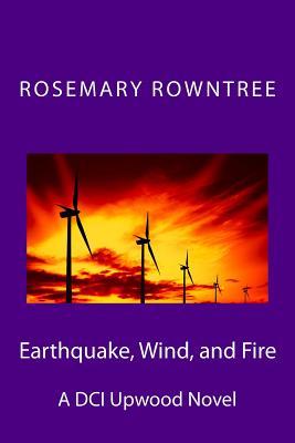 Earthquake, Wind, and Fire (DCI Upwood Investigations)