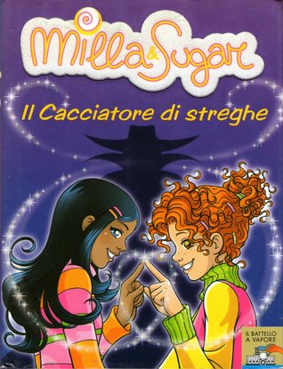 Il Cacciatore di streghe (Milla & Sugar #8)