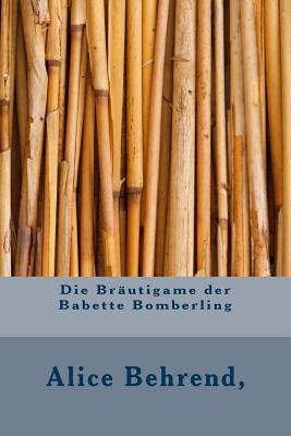 Die Bräutigame Der Babette Bomberling (Paperback)