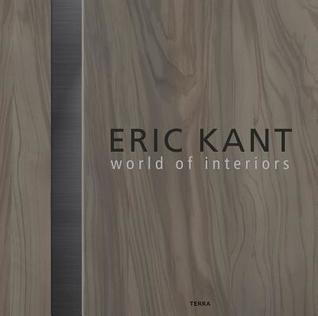 Eric Kant: World of Interiors