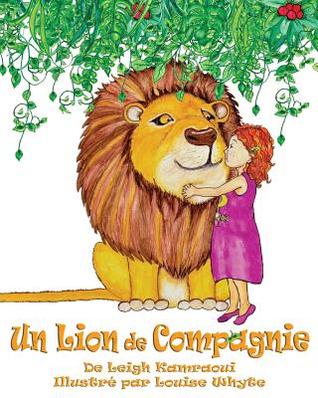 Un Lion de Compagnie (French Edition)