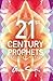21st Century Prophets: The ...