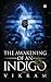 The Awakening Of An Indigo