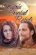 Matrix Crystal Rebels