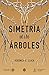 La simetría de los árboles (Spanish Edition)