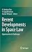 Recent Developments in Space Law: Opportunities & Challenges