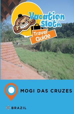 Vacation Sloth Travel Guide Mogi Das Cruzes Brazil