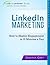 LinkedIn Marketing Workbook and Planner: How to Master Engagement in 15 Minutes a Day (Empowerpreneur Books)