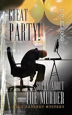 Great Party! (A Milo Rathkey Mystery #1)