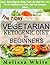 The 7-Day Vegetarian Ketoge...