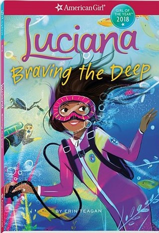 Luciana: Braving the Deep (American Girl: Girl of the Year 2018 #2)