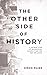 The Other Side of History: ...