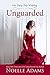Unguarded (One Fairy Tale W...
