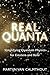 Real Quanta: Simplifying Quantum Physics for Einstein and Bohr