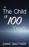 The Child of 100 ...