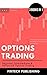 Options Trading: 3 Books in...