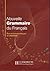 Nouvelle Grammaire du Français: Cours de Civilisation Française de la Sorbonne