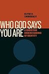 Who God Says You ...