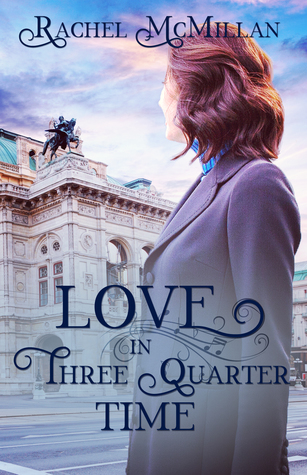 Love in Three Quarter Time (Three Quarter Time, #1)
