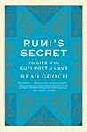 Rumi's Secret: Th...