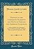 Oration on the Comparativ Elements and Dutys of Grecian and American Eloquence: Delivered Before the Erodelphian Society of Miami University, at Oxford, Ohio, on the 23d of September, 1834 (Classic Re