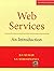 Web Services: An Introduction