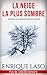 La neige la plus sombre (Ethan Bush, #6)