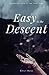 Easy is the Descent