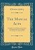 The Manual Acts: Prescribed in the Rubrics of the Prayer of Consecration of the Eucharist, According to the Anglican Rite (Classic Reprint)