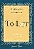 To Let (Classic Reprint)