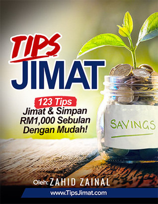 Tips Jimat : 123 Tips Jimat & Simpan RM1,000 Sebulan dengan Mudah