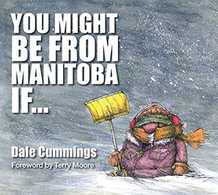 You might be from Manitoba if ... (Paperback)