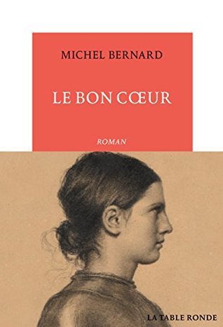 Le Bon Cœur (Kindle Edition)