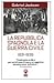La repubblica spagnola e la...