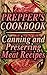 Prepper's Cookbook: Canning and Preserving Meat Recipes: (Canning Cookbook, Canning Recipes)